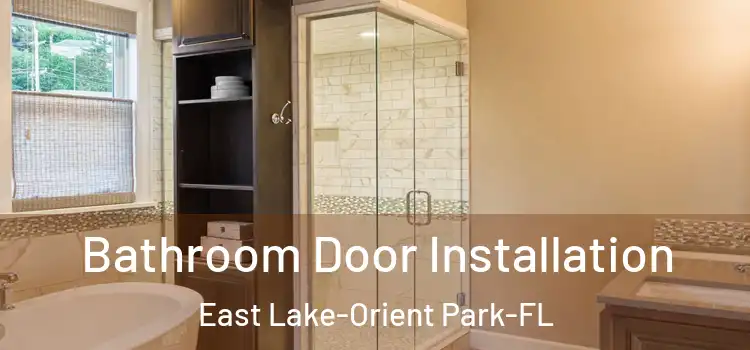  Bathroom Door Installation East Lake-Orient Park-FL