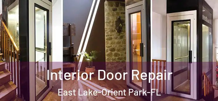  Interior Door Repair East Lake-Orient Park-FL